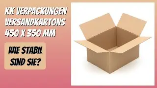 BEWERTUNG (2025): KK Verpackungen Versandkartons 450 x 350 mm. Infos