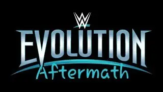 WWE Evolution Aftermath 10-28-2018