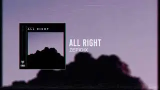 Zepidix - All Right
