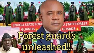 Enugu State Unleashes Forest Guards to Fight Herdsmen & Bandits.