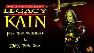 Blood Omen: Legacy of Kain (PS5/PS4) Full Game Walkthrough & 100% Trophy Guide [Part 3 of 3]