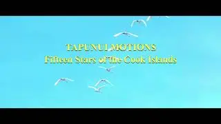 TAPUNUI MOTIONS - Fifteen Stars - COOK ISLANDS MUSIC