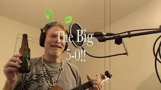 The Big 5-0!