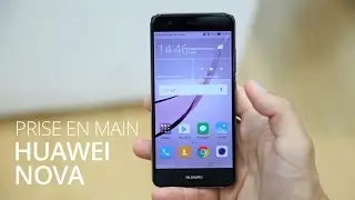 Huawei Nova : nous l'avons pris en main durant l'IFA 2016