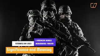 Veterans Day 2023: Significance and Meaning