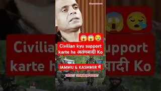Why 😱🥷🏼 Civilian support Militants in jammu | col shivendrakanwar |#shorts