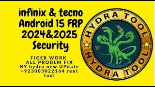 infinix frp hydra tool l infinix frp android 15 l techn frp android 15 l