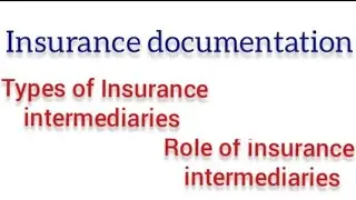 Insurance intermediaries |role of insurance intermediaries |part 1