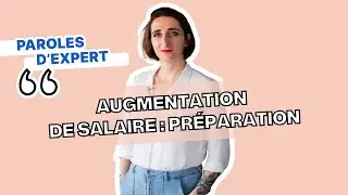 DEMANDER UNE AUGMENTATION → Quand le faire et pourquoi ? 💶