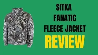Sitka Fanatic Mens  Jacket Review