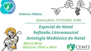 Especial de Natal - Antologia mediúnica do Natal - com Marco Melo, Vitor e Alice