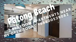🆕 Patong Beach 3 Bedroom Apartments Near Me Open Today 👉 Patong Condo Rentals Video