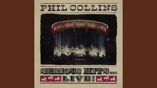 Against All Odds (Take a Look at Me Now) (Live from the Serious Tour 1990) (2019 Remaster)
