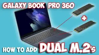 Samsung Galaxy Book Pro 360- Add a second M.2