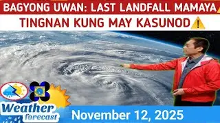 BAGYONG UWAN LATEST UPDATE TODAY⚠️ WEATHER UPDATE NOVEMBER 10,  2025eve