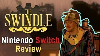 The Swindle Nintendo Switch Review
