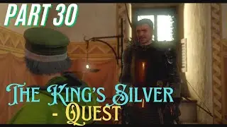 Kingdom Come Deliverance - The King's Silver - Quest walkthrough - gameplay 4K - Part 30
