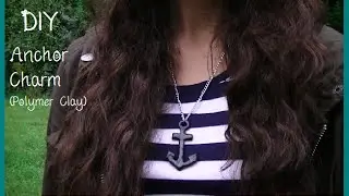 DIY Anchor Charm (Polymer Clay)