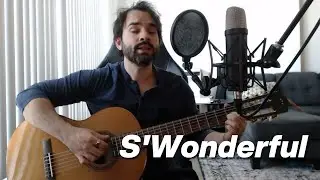 S'Wonderful - George Gershwin, Jo&atilde;o Gilberto (cover by Bruno)