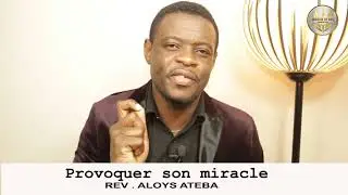 COMMENT PROVOQUER SON MIRACLE