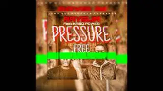 Ray Slim Feat. Kaso Power - Pressure Free (Official Music Audio)