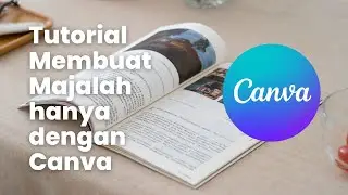 Tutorial Membuat Majalah dengan Canva