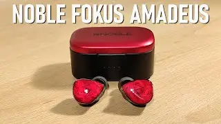 Обзор Noble FoKus Amadeus — беспроводные внутриушные мониторы