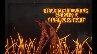 Black myth Wukong Chapter 5 Final bass Walkthrough | Yaksha King | Red BOY
