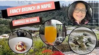 A FANCY BRUNCH IN NAPA VALLEY I AUBERGE DU SOLEIL IN WINE COUNTRY I SOUTHERN FRANCE MEETS CALIFORNIA