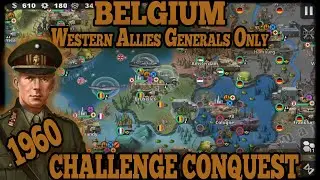 🔥 BELGIUM 1960 CHALLENGE WORLD CONQUEST! Western Allies Generals Only 🔥