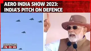 Aero Show 2023 | India Leading In Defence Sector And Export Hub | Latest Updates | Mirror Now
