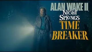 Alan Wake 2 - Night Springs DLC Episode 3 - Time Breaker [NO COMMENTARY] #alanwake2