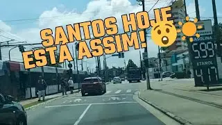 Santos Hoje ☀️ Dia de Sol e Movimento | Passeio pela Cidade que Nunca Para
