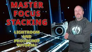 Get razor sharp photos with this Adobe Lightroom & Photoshop Tutorial