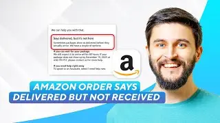 Amazon Order Says Delivered But Not Received (2026) Full Guide!