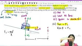12.2c Example 2: Banked Curve Calculation | A2 Circular Motion | Cambridge A Level 9702 Physics