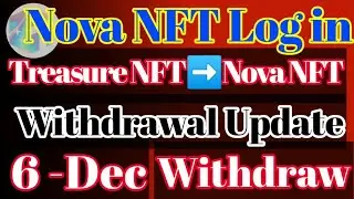 Treasure NFT Withdrawal Update| Treasure NFT to Nova |Nova NFT Withdrawal New Update|| Urdu, HIndi