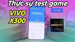 VIVO X300 - Thực sự test game: dimensity 9500 chỉ ngang snapdragon 8 gen 3?