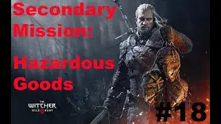 The Witcher 3 Wild Hunt Secondary Mission #18 - Hazardous Goods - No Commentary - PS4