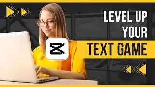 Level Up Your Text Game: 4 Stunning Effects in CapCut PC | Tutorial