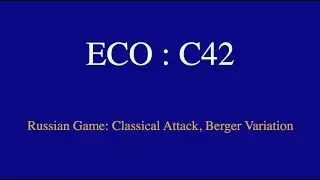 ECO : C42, Russian Game: Classical Attack, Berger Variation