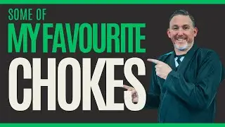 4 of my Favourite CHOKES