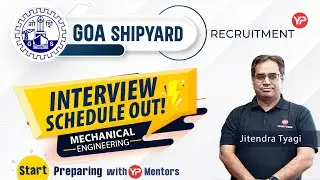 Interview Schedule out for Goa shipyard Limited 2024 | Mechanical Engg. | Start Preparation with YP