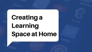My at Home Learning Space