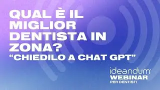 Webinar Intelligenza Artificiale per lo Studio Dentistico | Ideandum Marketing Odontoiatrico