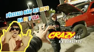 Přestalo n&aacute;m jet auto na D1 v USA. Crazy noc na benz&iacute;nce.