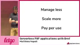 Matthieu Napoli – Serverless PHP applications with Bref
