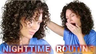 MY NIGHTTIME CURLY HAIR ROUTINE | The Glam Belle