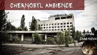 A Day In Pripyat | Chernobyl Post-Apocalyptic Ambience ASMR