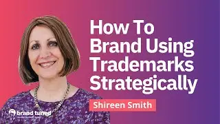 Avoid Mistakes: Strategic Trademark Branding Tips from Shireen Smith